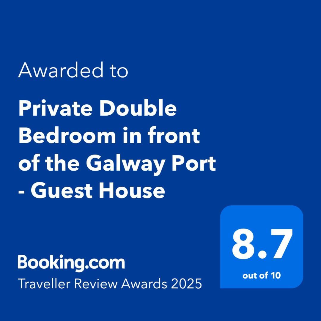 Private Double Bedroom In Front Of The Galway Port - Guest House 외부 사진